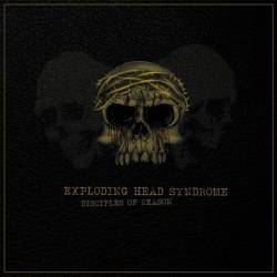 Exploding Head Syndrome : Disciples Of Reason